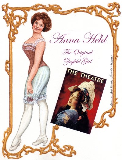 Anna Held - The Original Ziegfeld Girl